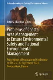Problems Of Coastal Area Management To Ensure Environmental Safety And Rational Environmental Management