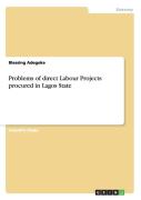 Problems Of Direct Labour Projects Procured In Lagos State