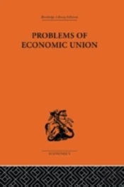 Problems Of Economic Union