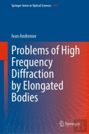 Problems Of High Frequency Diffraction By Elongated Bodies