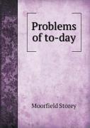 Problems Of To-Day