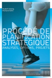 Procédé De Planification Stratégique ; Analyses, Options, Projets