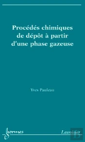 Procedes Chimiques De Depot A Partir D'Une Phase Gazeuse