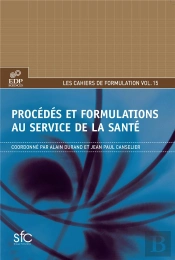 Procédés Et Formulations Au Service De La Santé