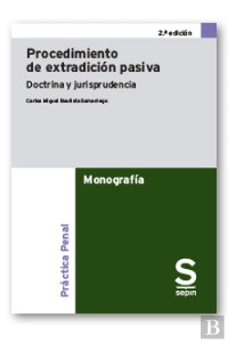 Bertrand.pt - Procedimiento De Extradicion Pasiva 2ª Ed