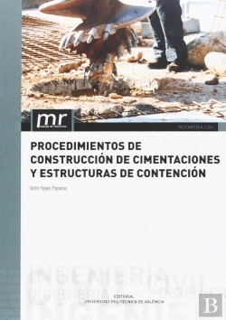 Bertrand.pt - Procedimientos De Construcción De Cimentaciones Y Estructuras De Contención