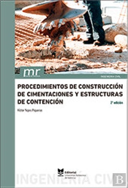 Bertrand.pt - Procedimientos De Construcción De Cimentaciones Y Estructuras De Contención