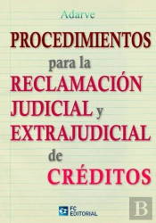 Procedimientos Para La Reclamación Judicial Y Extrajudicial De Créditos