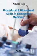 Procedural & Ultrasound Skills In Emergency Medicine