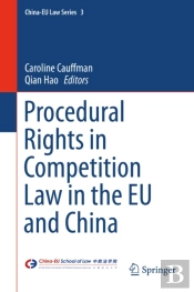 Procedural Rights In Competition Law In The Eu And China