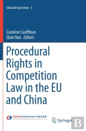 Procedural Rights In Competition Law In The Eu And China