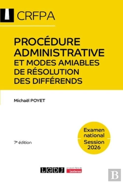Bertrand.pt - Procédure Administrative Et Modes Amiables De Résolution Des Différends - Crfpa - Examen National Session 2026 : Cours Et Cas Pratiques