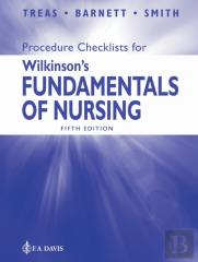 Procedure Checklists For Wilkinson'S Fundamentals Of Nursing