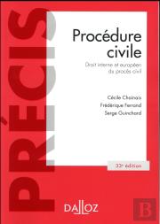Procedure Civile. Droit Interne Et Droit De L'Union Europeenne - 33e Ed.