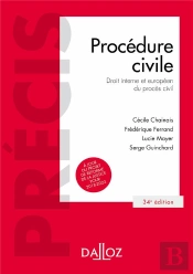 Procédure Civile ; Droit Interne Et Droit De L'Union Européenne (34e Édition)