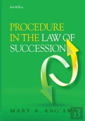 Procedure In The Law Of Succession In Kenya