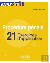 Procédure Pénale : 21 Exercices D'Application