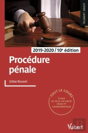 Procédure Pénale ; Tout Le Cours (Édition 2019/2020)