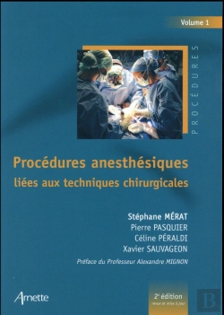 Bertrand.pt - Procedures Anesthesiques Liees Aux Techniques Chirurgicales (2e Edition)