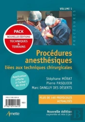 Procédures Anesthésiques Liées Aux Techniques Chirurgicales/Liées Aux Terrains Tome 1 & 2