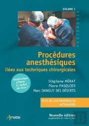 Procedures Anesthesiques Liees Aux Techniques Chirurgicales - Volume 1