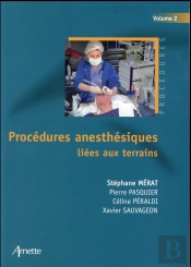 Procedures Anesthesiques Liees Aux Terrains - Volume 2