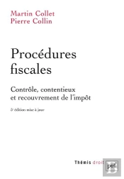 Procédures Fiscales : Contrôle, Contentieux Et Recouvrement De L'Impot (5e Édition)