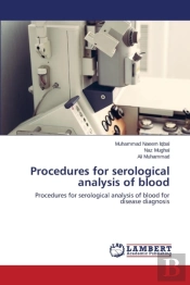 Procedures For Serological Analysis Of Blood