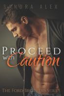 Proceed With Caution