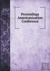Proceedings Americanization Conference