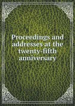 Bertrand.pt - Proceedings And Addresses At The Twenty-Fifth Anniversary