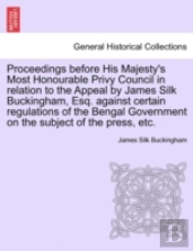 Proceedings Before His Majesty'S Most Ho