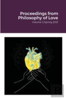 Proceedings From Philosophy Of Love Volume 3 Spring 2021