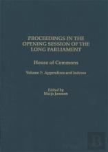 Proceedings In The Opening Session Of The Long Parliament