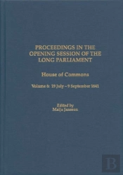 Proceedings In The Opening Session Of The Long Parliament