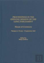 Proceedings In The Opening Session Of The Long Parliament