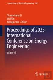 Proceedings Of 2025 International Conference On Energy Engineering