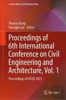 Proceedings Of 6th International Conference On Civil Engineering And Architecture, Vol. 1
