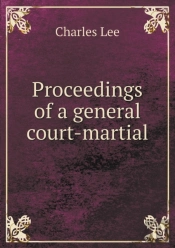 Proceedings Of A General Court-Martial