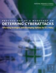 Proceedings Of A Workshop On Deterring Cyberattacks