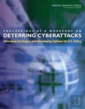 Proceedings Of A Workshop On Deterring Cyberattacks