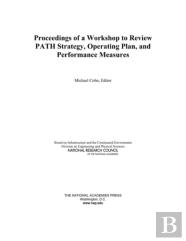 Proceedings Of A Workshop To Review Path Strategy, Operating Plan, And Performance Measures