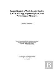 Proceedings Of A Workshop To Review Path Strategy, Operating Plan, And Performance Measures