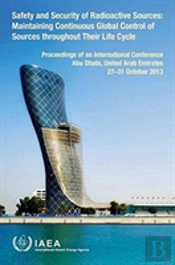 Proceedings Of An International Conference On The Safety And Security Of Radioactive Sources
