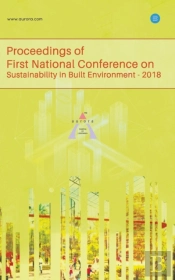 Proceedings Of First National Conference On Sustainability In Built Environment