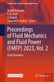 Proceedings Of Fluid Mechanics And Fluid Power (Fmfp) 2023, Vol. 2