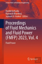 Proceedings Of Fluid Mechanics And Fluid Power (Fmfp) 2023, Vol. 4