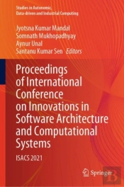 Proceedings Of International Conference On Innovations In Software Architecture And Computational Systems