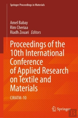 Bertrand.pt - Proceedings Of The 10th International Conference Of Applied Research On Textile And Materials