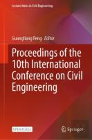 Proceedings Of The 10th International Conference On Civil Engineering